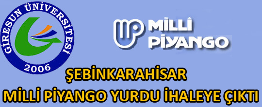 Şebinkarahisar Milli Piyango Yurdu İhaleye Çıktı