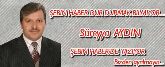 Süreyya AYDIN Şebin Haber'de