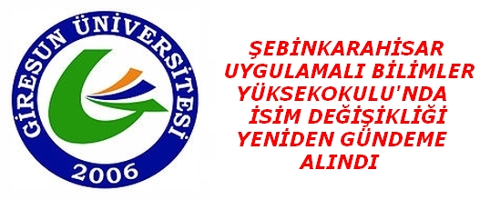Şebinkarahisar UBYO'da İsim Değişikliği