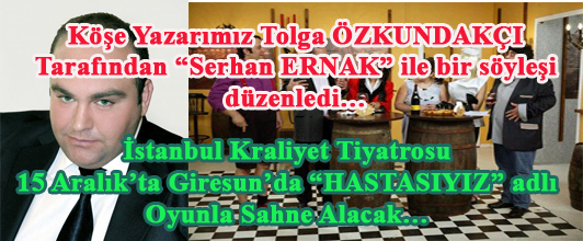 İstanbul Kraliyet Tiyatrosu 15 Aralıkta Giresunda