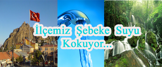 İlçemiz Şebeke suyu kokuyor..