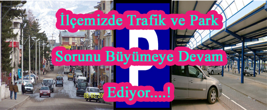 Şebinkarahisarda Trafik Sorunu büyümeye devam ediyor..