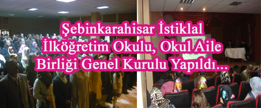 Şebinkarahisar İstiklal İlköğretim Okulu, Okul Aile Birliği Genel Kurulu