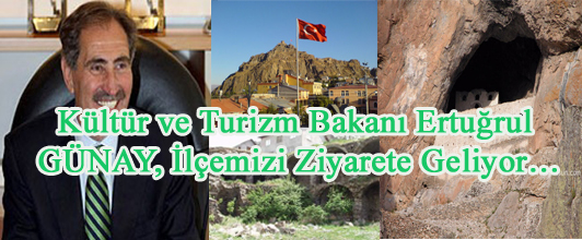 TURİZM BAKANI İLÇEMİZE GELİYOR..