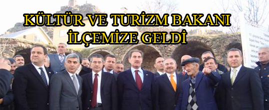 KÜLTÜR VE TURİZM BAKANI İLÇEMİZE GELDİ