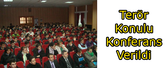 Terör Konulu Konferans Verildi