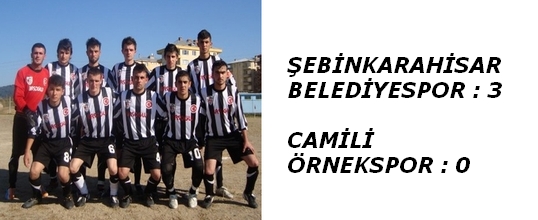 Şebinkarahisar Belediyespor: 3 Camili Örnekspor: 0
