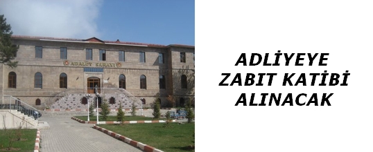 Adliyeye Zabıt Katibi Alınacak