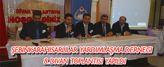 Şebinkarahisarlılar derneği 8.divan toplantısı yapıldı