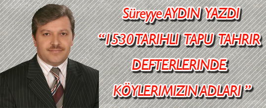 Tapu tahrir defterlerindeki köylerimizin adları
