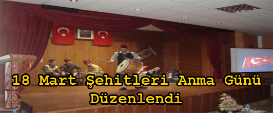 İlçemizde 18 Mart Şehitleri Anma Günü Düzenlendi