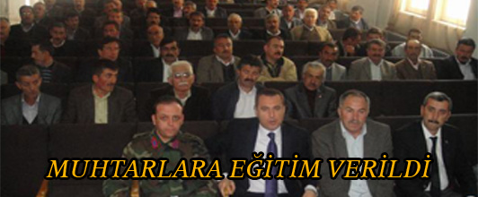 Muhtarlara Eğitim Verildi