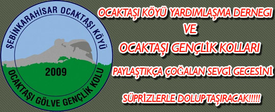 OCAKTAŞI SOSYAL YARDIMLAŞMA DERNEĞİ GELENEKSEL GECESİ
