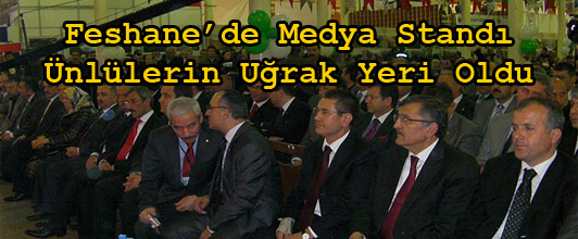 Feshane'de Medya Standı Ünlülerin Uğrak Yeri Oldu
