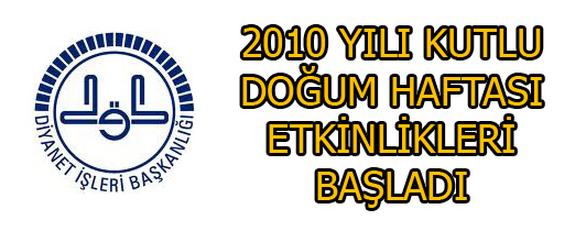 2010 YILI KUTLU DOĞUM HAFTASI ETKİNLİKLERİ BAŞLADI