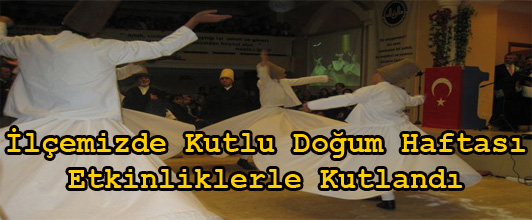 İlçemizde Kutlu Doğum Haftası Etkinliklerle Kutlandı
