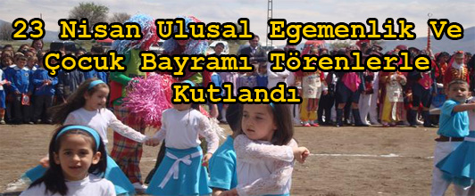23 Nisan Ulusal Egemenlik Ve Çocuk Bayramı Törenlerle Kutlandı