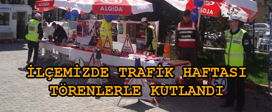 TRAFİK HAFTASI TÖRENLERLE KUTLANDI