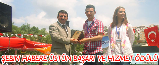 Şebin Habere üstün başarı ve hizmet ödülü