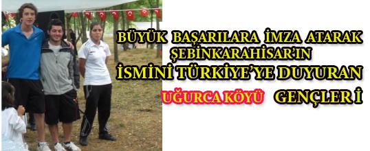 Şebinkarahisar Uğurca Köyü gençleriyle gurur duyuyor.