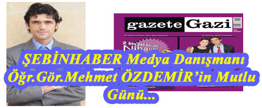 ŞEBİNHABER Medya Danışmanın Mutlu Günü
