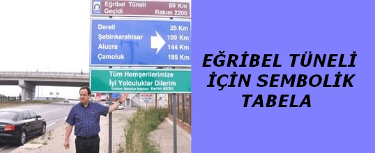 Eğribel Tüneli İçin Sembolik Tabela