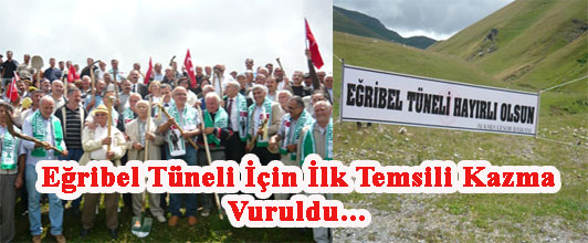 Eğribel Tüneli için İlk Temsili Kazma Vuruldu