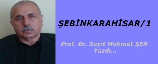 ŞEBİNKARAHİSAR/1