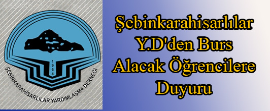 Şebinkarahisarlılar Y.D'den Burs Alacak Öğrencilere Duyuru