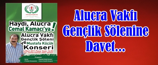 Alucra Vakfı Gençlik Şölenine Davet...