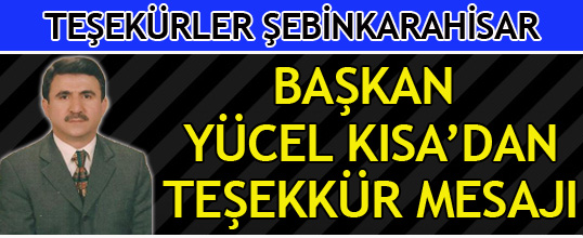Başkan Yücel Kısadan Teşekkür Mesajı