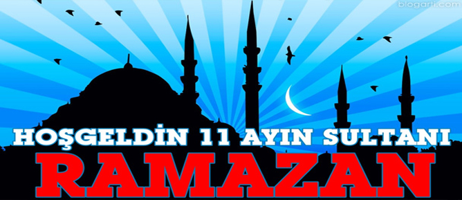 HOŞ GELDİN YA ŞEHR-İ RAMAZAN