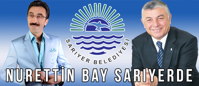 NURETTİN BAY SARIYERDE KONSER VERİYOR