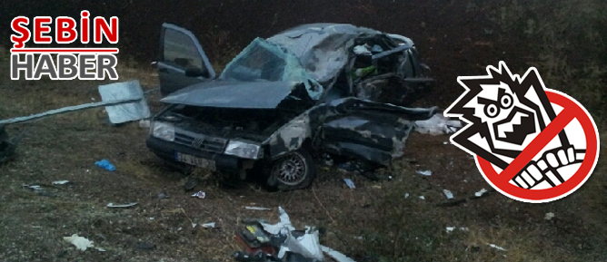 ŞEBİNKARAHİSAR TAŞÇILI KÖYÜ YOL AYRIMINDA TRAFİK KAZASI 1 ÖLÜ 2 YARALI