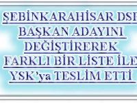 ŞEBİNKARAHİSAR DSP BAŞKAN ADAYI DEĞİŞTİ