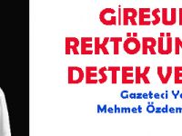 GİRESUNLU REKTÖRÜNE TAM DESTEK VERİYOR