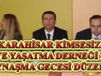 ŞEBİNKARAHİSAR KİMSESİZLERE YARDIM VE YAŞATMA DERNEĞİ TANITIM VE KAYNAŞMA GECESİ DÜZENLEDİ