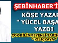 Yeni Köşe Yazarımız Yücel BAŞARAN Yazdı...